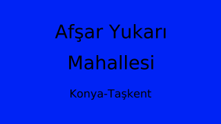 Afşar Yukarı Mahallesi Thumbnail