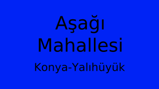 Aşağı Mahallesi Thumbnail