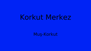Korkut Belediyesi, Muş Thumbnail