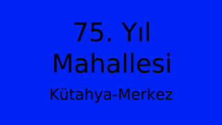 75. Yıl Mahallesi Thumbnail