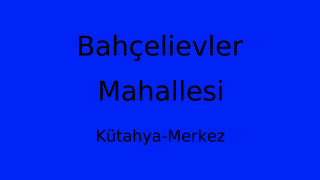Bahçelievler Mahallesi Thumbnail