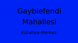 Gaybiefendi Mahallesi Thumbnail