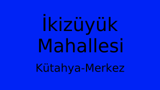 İkizüyük Mahallesi Thumbnail