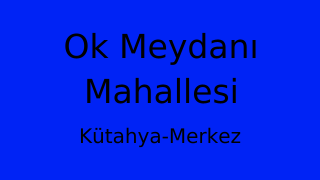 Ok Meydanı Mahallesi Thumbnail