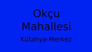 Okçu Mahallesi Thumbnail