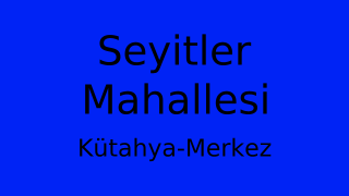 Seyitler Mahallesi Thumbnail