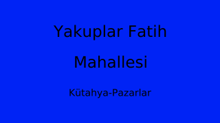 Yakuplar Fatih Mahallesi Thumbnail