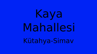 Kaya Mahallesi Thumbnail