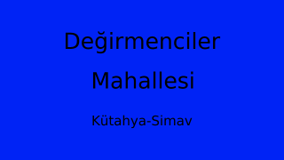 Değirmenciler Mahallesi Thumbnail