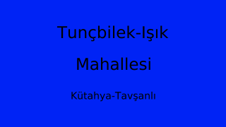 Tunçbilek-Işık Mahallesi Thumbnail