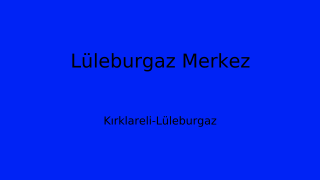 Lüleburgaz Belediyesi, Kırklareli Thumbnail