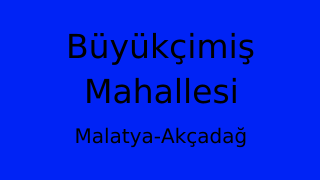 Büyükçimiş Mahallesi Thumbnail