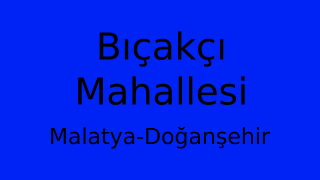Bıçakçı Mahallesi Thumbnail