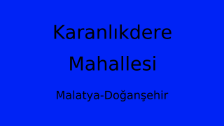 Karanlıkdere Mahallesi Thumbnail
