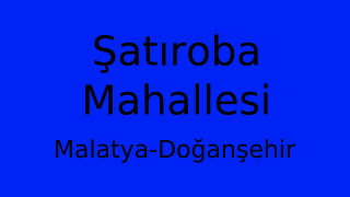 Şatıroba Mahallesi Thumbnail