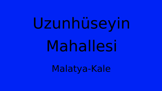Uzunhüseyin Mahallesi Thumbnail