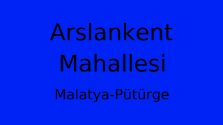 Arslankent Mahallesi Thumbnail