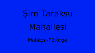 Şiro Taraksu Mahallesi Thumbnail