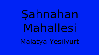 Şahnahan Mahallesi Thumbnail