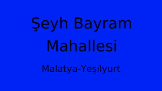 Şeyh Bayram Mahallesi Thumbnail