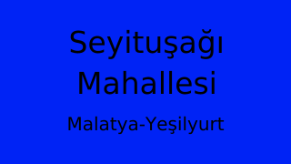 Seyituşağı Mahallesi Thumbnail