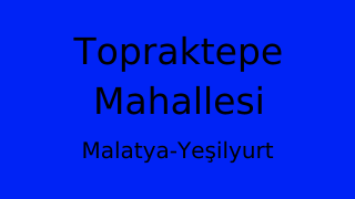 Topraktepe Mahallesi Thumbnail