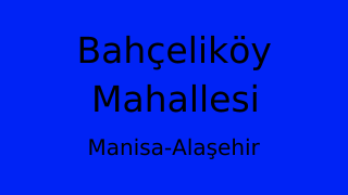Bahçeliköy Mahallesi Thumbnail