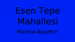 Esen Tepe Mahallesi Thumbnail