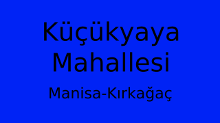 Küçükyaya Mahallesi Thumbnail