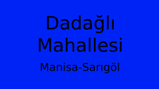 Dadağlı Mahallesi Thumbnail