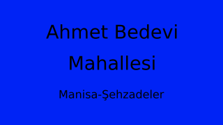 Ahmet Bedevi Mahallesi Thumbnail