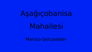 Aşağıçobanisa Mahallesi Thumbnail