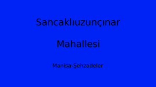 Sancaklıuzunçınar Mahallesi Thumbnail