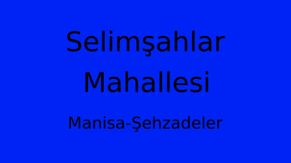 Selimşahlar Mahallesi Thumbnail