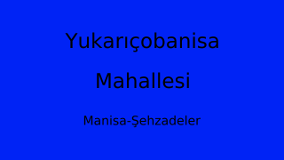 Yukarıçobanisa Mahallesi Thumbnail