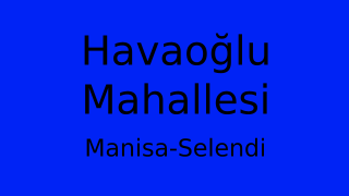 Havaoğlu Mahallesi Thumbnail