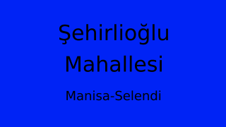 Şehirlioğlu Mahallesi Thumbnail