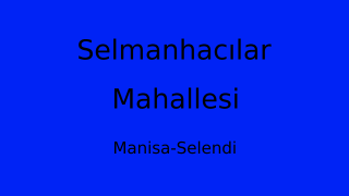 Selmanhacılar Mahallesi Thumbnail