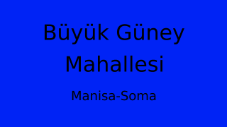 Büyük Güney Mahallesi Thumbnail
