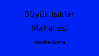 Büyük Işıklar Mahallesi Thumbnail