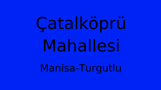 Çatalköprü Mahallesi Thumbnail