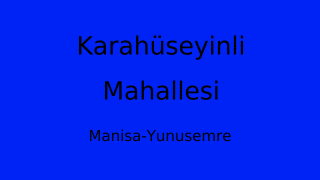 Karahüseyinli Mahallesi Thumbnail