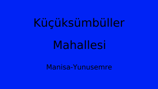 Küçüksümbüller Mahallesi Thumbnail