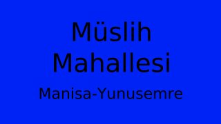 Müslih Mahallesi Thumbnail