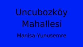 Uncubozköy Mahallesi Thumbnail