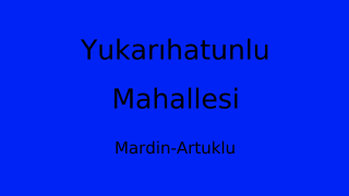 Yukarıhatunlu Mahallesi Thumbnail