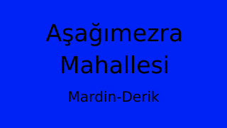Aşağımezra Mahallesi Thumbnail