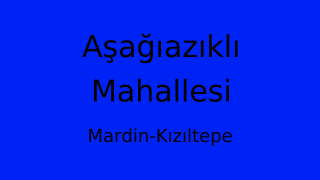 Aşağıazıklı Mahallesi Thumbnail