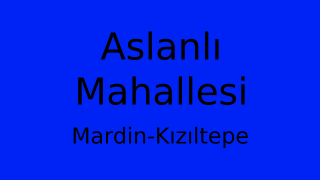 Aslanlı Mahallesi Thumbnail
