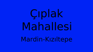 Çıplak Mahallesi Thumbnail